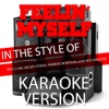 Feelin' Myself (In the Style of Will.I.Am, Miley Cyrus, French Montana and Wiz Khalifa) [Karaoke Version] - Single