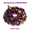 An Eclectic Christmas album lyrics, reviews, download