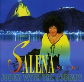 SALENA SINGS JOBIM WITH THE JOBIM'S, 2009