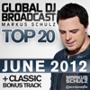 Global DJ Broadcast Top 20 - June 2012 (Including Classic Bonus Track)