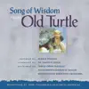 Song of Wisdom from Old Turtle album lyrics, reviews, download