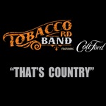 songs like Thats Country (feat. Colt Ford)