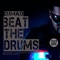 Beat the Drums - DJ MAD lyrics