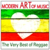 Modern Art of Music: The Very Best of Reggae