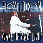 Floyd Dixon - Rockin' at Home