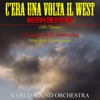 World Sound Orchestra - C'era una volta il West (Once Upon a Time in the West)