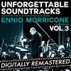 Ennio Morricone: Unforgettable Soundtracks, Vol. 3