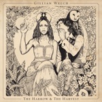 Gillian Welch - The Way It Will Be