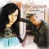 Bluelagoon - call from babylon