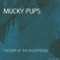 Discothequa - Mucky Pups lyrics
