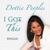 Dottie Peoples-I Got This