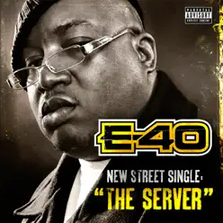 The Server - Single - E-40