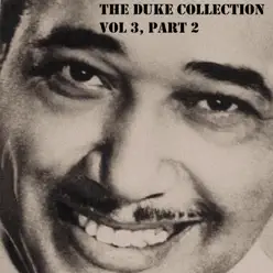 The Duke Collection, Vol. 3, Pt. 2 - Duke Ellington
