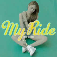 My Ride - Single by Hoody album reviews, ratings, credits