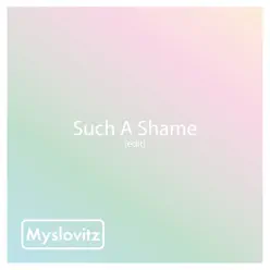 Such a Shame (Edit) - Single - Myslovitz Such a Shame (Edit) - Single - Myslovitz