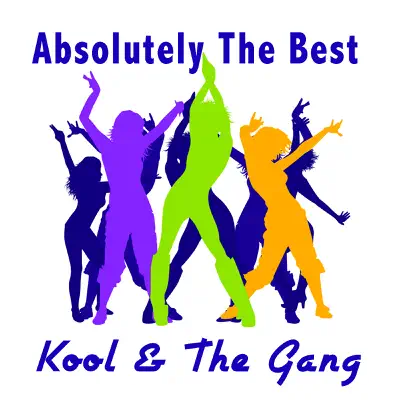 Absolutely the Best - Kool & The Gang