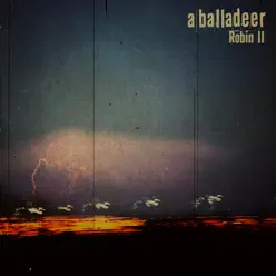 Robin II - EP - A Balladeer