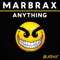 Anything (Thami and François Trovero Remix) - Marbrax lyrics