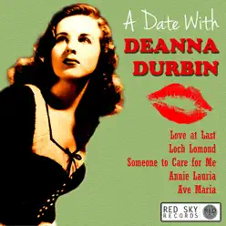 A Date with Deanna Durbin, Vol. 2 (Digitally Remastered) - Deanna Durbin A Date with Deanna Durbin, Vol. 2 (Digitally Remastered) - Deanna Durbin