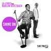 Shine On (Remixes) [feat. Marlon Bertzbach]