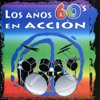 Los Años 60's en Accion