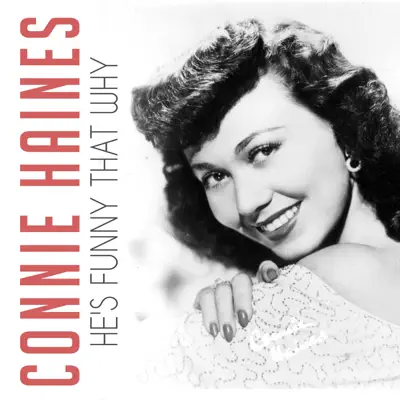 He's Funny That Why - Single - Connie Haines