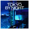 Tokyo by Night (feat. Karin Park) [Axwell Remix] - Single album lyrics, reviews, download