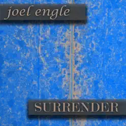 Surrender - Joel Engle