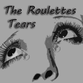 Tears - The Roulettes