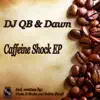 Stream & download Caffeine Shock (Remixes) [feat. Dawn] - EP