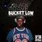 Bucket Low - Black Dave lyrics