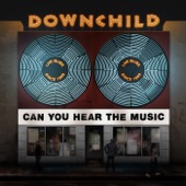 Downchild - Can You Hear The Music?