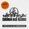 Suburban Base Records - History of EDM - Rave, Jungle, Drum & Bass: 1991-1997