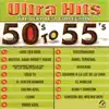 Ultra Hits - The Very Best Collection - 50'S To 55'S album lyrics, reviews, download