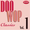 Doo Wop Classics, Vol. 1