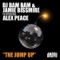 The Jump Up (Featuring Alex Peace) - DJ Bam Bam & Jamie Bissmire featuring Alex Peace lyrics