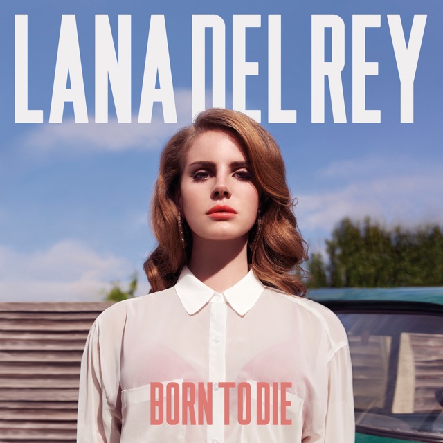 Lana Del Rey Born to Die (Deluxe Version) Album Cover