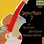 Christian McBride, John Clayton & Ray Brown - Three Songs from Porgy and Bess: Summertime