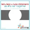 We Are Not Together - Single album lyrics, reviews, download