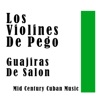 Guajiras De Salon: Mid Century Cuban Music