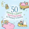 50 Favourite Lullabies, Soothing Songs & Nursery Chimes album lyrics, reviews, download