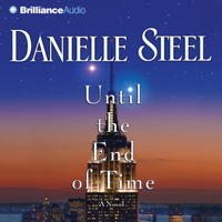 Danielle Steel - Until the End of Time: A NovelA Novel artwork