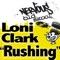 Rushing (Mood II Swing Dub) - Loni Clark lyrics