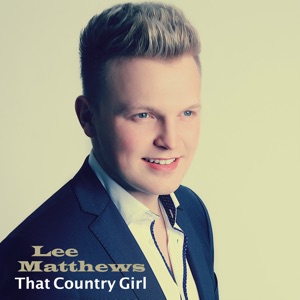 Lee Matthews - That Country Girl - Line Dance Music