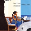 Smooth Operator Project, 2014
