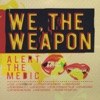 We, the Weapon artwork