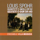 Spohr: Quintett in C Minor, Op. 52 & Sextett in C Major, Op. 140 artwork