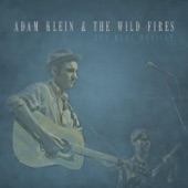 Adam Klein & The Wild Fires - Goodnight Nobody