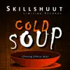 Stream & download Cold Soup (Chilling Effects Mix)