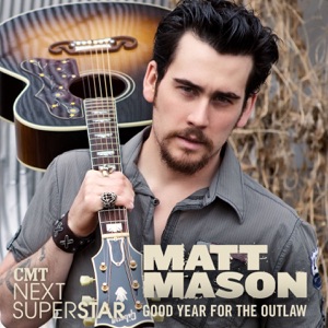 Matt Mason - Good Year for the Outlaw - Line Dance Music